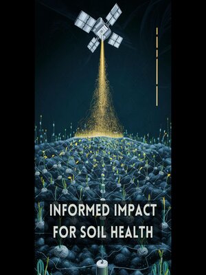 cover image of Informed Impact for Soil Health